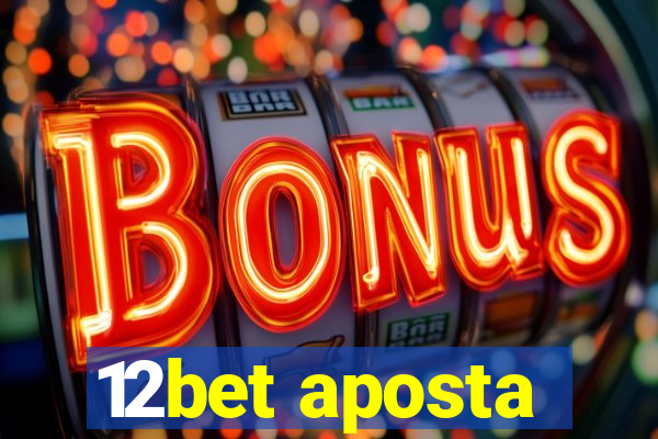 12bet aposta